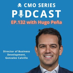 Episode 132 - Hugo Peña of Gonzalez Calvillo on The formalisation of Law Firm Business Development