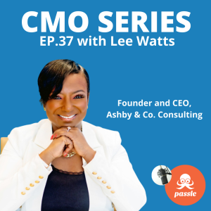 Episode 37 -  Lee Watts of Ashby & Co. Consulting on the power of personal branding in legal marketing