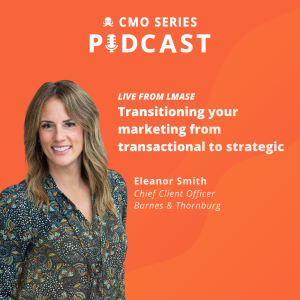 CMO Series Podcast Special Episode: Live Podcast from LMA Southeast