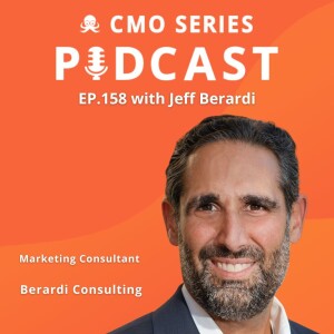 Episode 158 - Jeff Berardi’s 7 steps to better, more strategic thought leadership