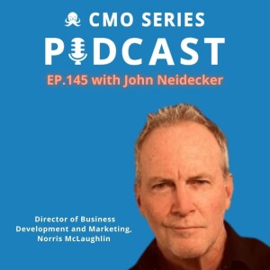 Episode 145 - John Neidecker of Norris McLaughlin on The Evolving Role Of Thought Leadership In Legal Marketing