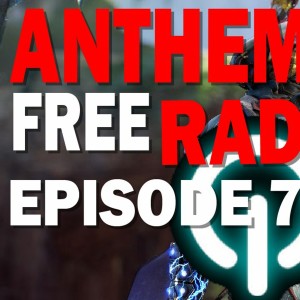 Anthem Free Radio Episode 7 - On The Eve of the VIP Demo