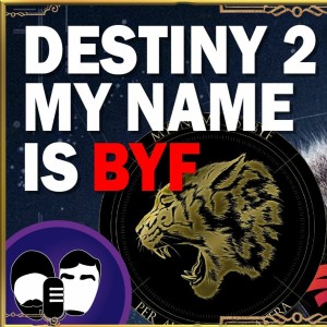My Name is Byf On Destiny 2's Journey to Shadowkeep | Casually Hardcore #43