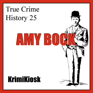 AMY BOCK & IHRE MERKWÜRDIGE HOCHZEIT - True Crime History 25