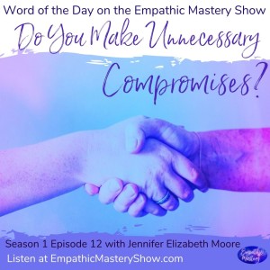 Do You Make Unnecessary Compromises?