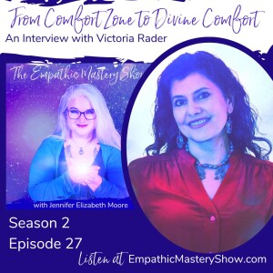 From Comfort Zone to Divine Comfort with Victoria Rader