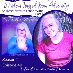 Wisdom Forged From Adversity (Part 1) - Laurin Wittig