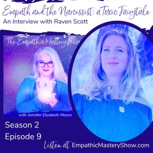 Empath and The Narcissist: a Toxic Fairytale with Raven Scott