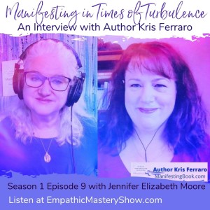 Manifesting in Times of Turbulence An Interview with Kris Ferraro