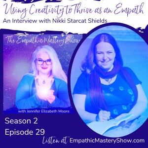 Using Creativity to Thrive as an Empath with Nikki Starcat Shields