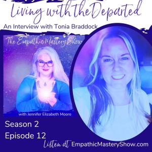 Living with the Departed with Tonia Marie Braddock