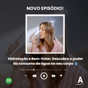 Hidratação e Bem-Estar: Descubra o Poder do Consumo de Água no Seu Corpo 💧