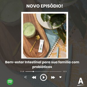 Bem-estar Intestinal para sua família com probióticos