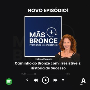 Caminho ao Bronze com Irresistíveis: História de Sucesso