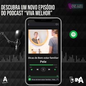 Dicas de bem-estar familiar: Pele