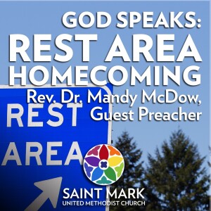 Signs! God Speaks: Rest Area  – Rev. Dr. Mandy McDow’s Sermon on 8/25/24