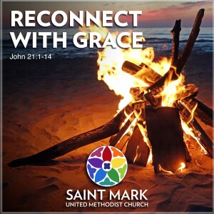 Reconnect with Grace - Rev. Dr. Carolyn Stephens’ Sermon on 10/6/24