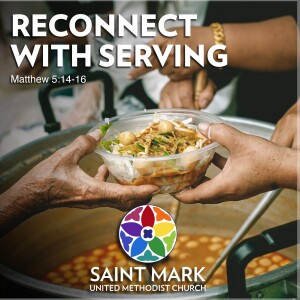 Reconnect with Serving - Rev. Charlotte Crofton’s Sermon on 9/29/24