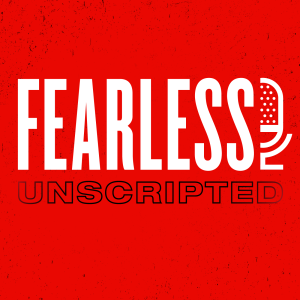 Fearless Unscripted | Every Widow Thing