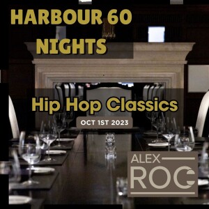 Harbour 60 Nights - Oct 1, 2023 - Classic Hip Hop