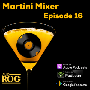 Martini Mixer - Episode 16 - June 2020