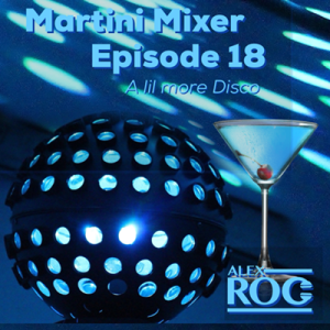 Martini Mixer 18 - A Lil more Disco - December 2020