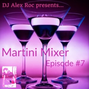 "Martini Mixer" - Episode 7 - September 2015