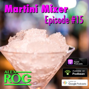 "Martini Mixer" - Episode 15 April 2020