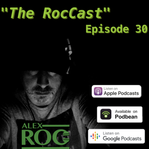 "The RocCast" - Episode 30 - March 2020