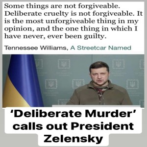 35. ”Deliberate Murder” of the Ukrainian People Is Unforgivable!