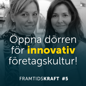 5. Öppna dörren för innovativ företagskultur!