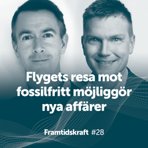 28. Flygets resa mot fossilfritt – en möjlighet till nya affärer