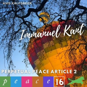 Immanuel Kant Perpetual Peace First Section Article 2 - No State Shall Be Acquired