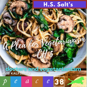 Henry Stephen Salt's A Plea for Vegetarianism - Chapter 5 Medical Men and Food Reform (Doctors' prejudice against vegetarians)