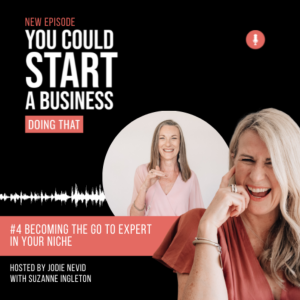 #4 - Becoming The Go-To Expert In Your Niche - With Suzanne Ingleton