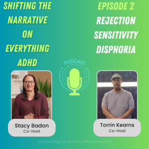 EP 2: SNOE ADHD: Rejection Sensitivity Dysphoria