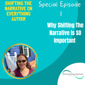 Special Episode 1: Why Shifting The Narrative is SO Important
