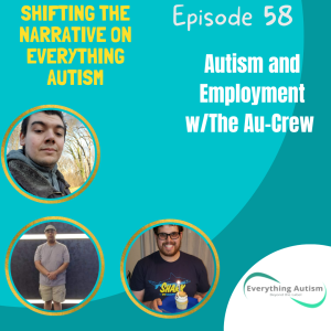 Au-Crew EP 1: Why Do Autistic People Struggle To Find Jobs? Part I