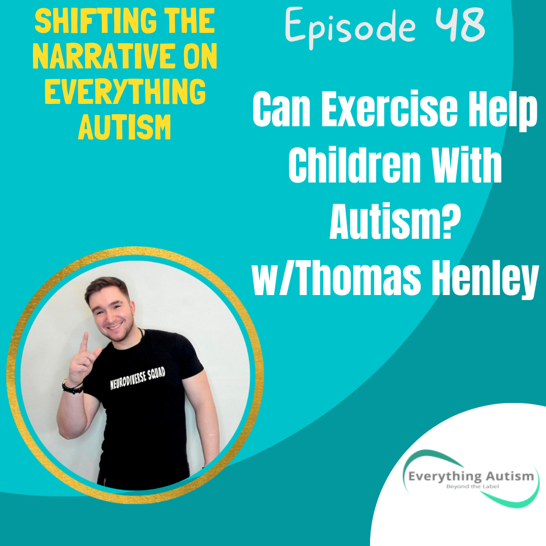 Shifting the Narrative on Everything Autism
