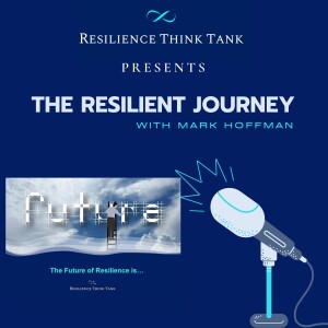 Episode 79 - The Future of Resilience