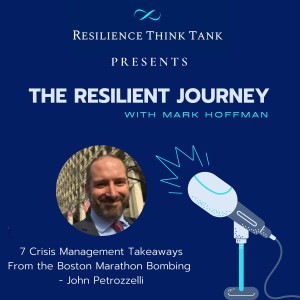 Episode 50 - 7 Crisis Management Takeaways from the Boston Marathon Bombing with John Petrozzelli