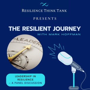 Episode 86 - Leadership in Resilience