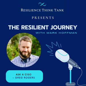 Episode 84 - Ask a World-Class CISO, Greg Rogers