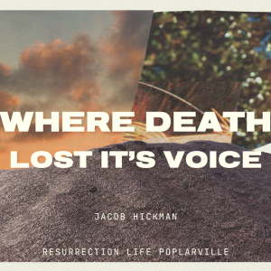 04202025 | Where Death Lost It's Voice | Jacob Hickman