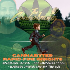 Cannabytes: Rapid-Fire Insights (Amazon Selling Mid, Germany Going Green, & More)