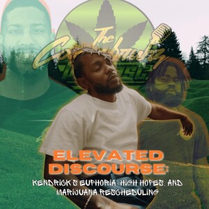 Elevated Discourse: Kendrick's Euphoria, High Hopes, and Marijuana Rescheduling