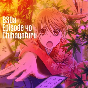 E40: Chihayafuru | Battle School Dropouts