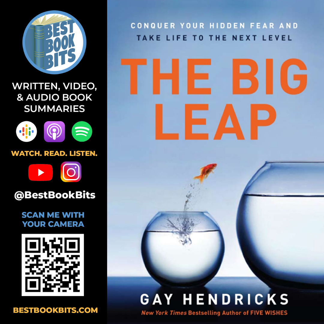 The Big Leap: Conquer Your Hidden Fear and Take Life to the Next Level by Gay Hendricks