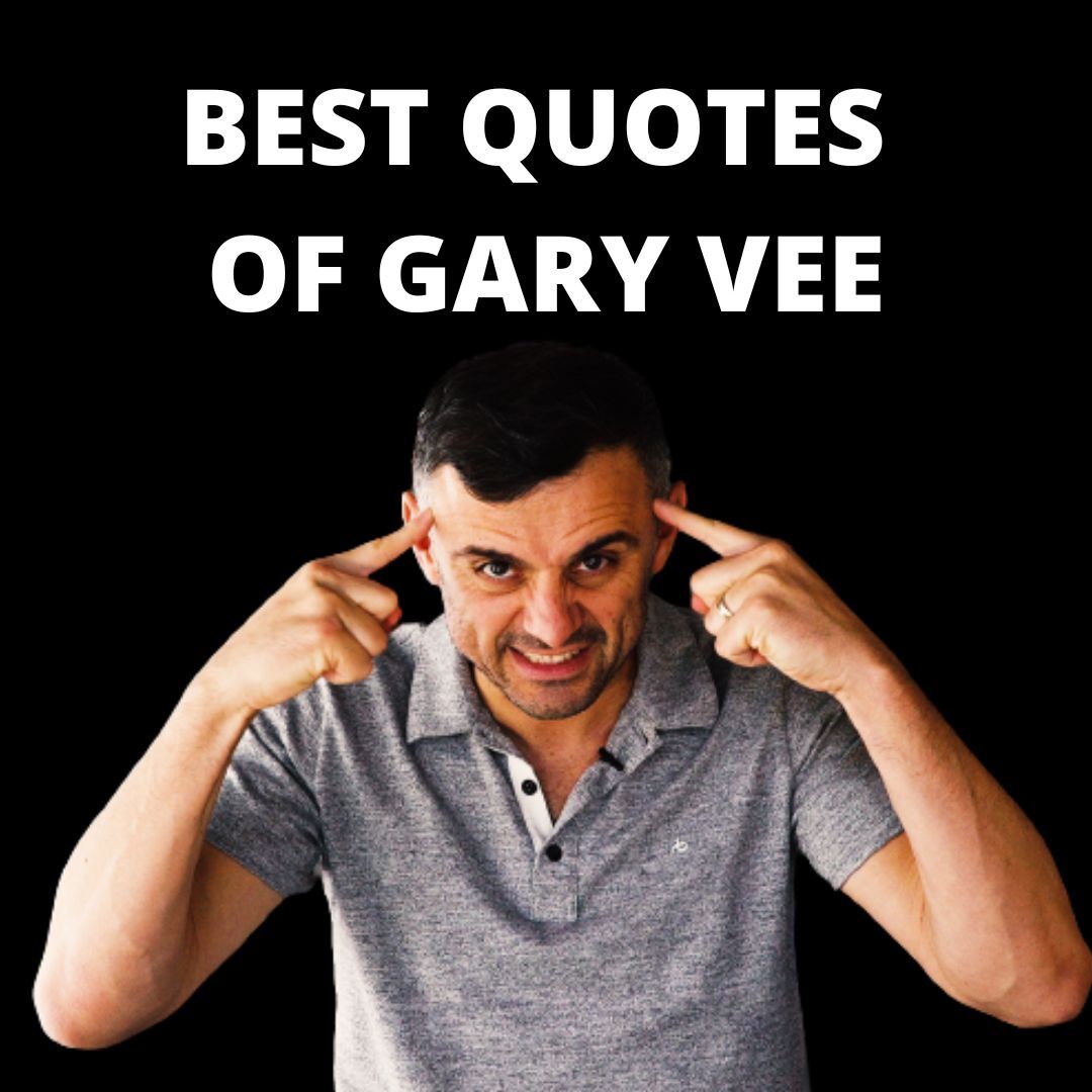 Gary Vaynerchuk Best Quotes