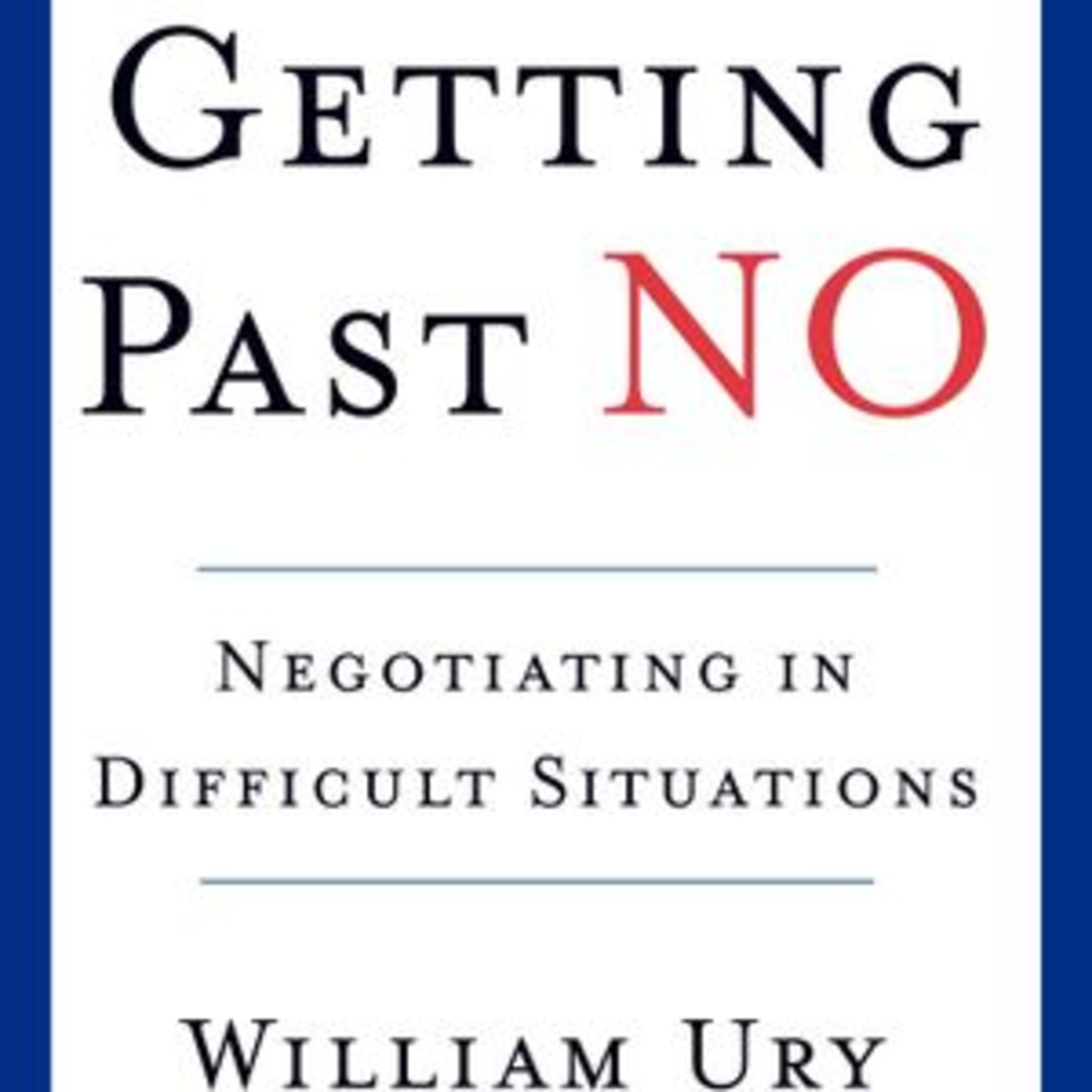 Getting Past No by William Ury